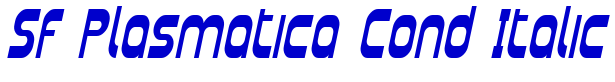 SF Plasmatica Cond Italic フォント